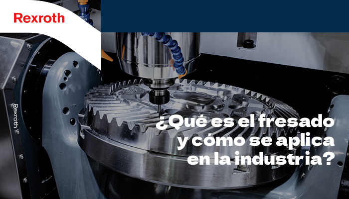 Funcionamiento del fresado en la industria